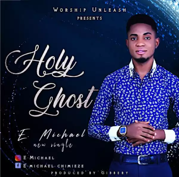 E michaels - Holy Ghost